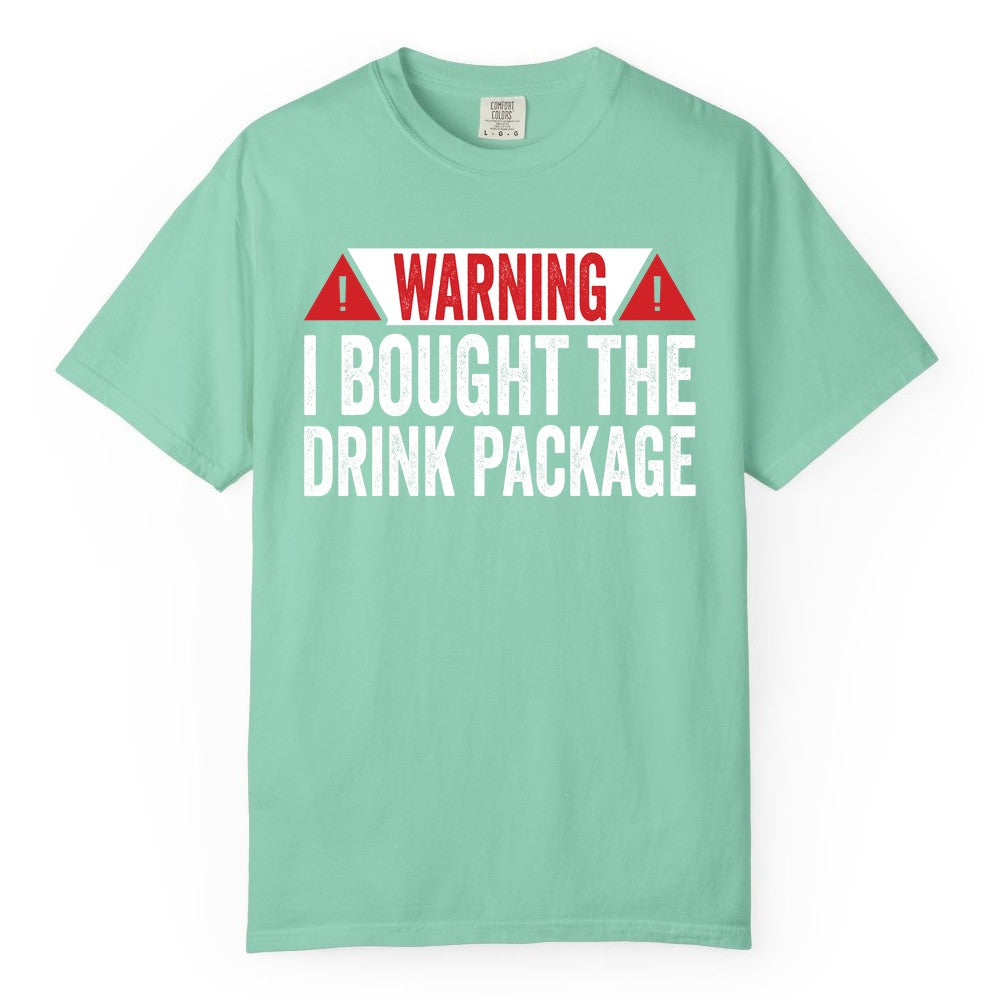 Cruise Drink Package Shirt - Funny Cruise Warning Drinking Tee (Comfort Color) in Island Reef - Warning I Bought The Drink Package Funny Cruise Shirt
