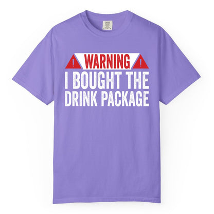 Cruise Drink Package Shirt - Funny Cruise Warning Drinking Tee (Comfort Color) in Violet - Warning I Bought The Drink Package Funny Cruise Shirt
