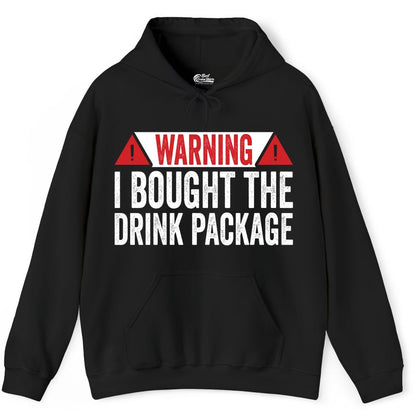 Cruise Drink Package Shirt - Funny Cruise Warning Drinking Tee (Hoodie) in Black - Warning I Bought The Drink Package Funny Cruise Shirt