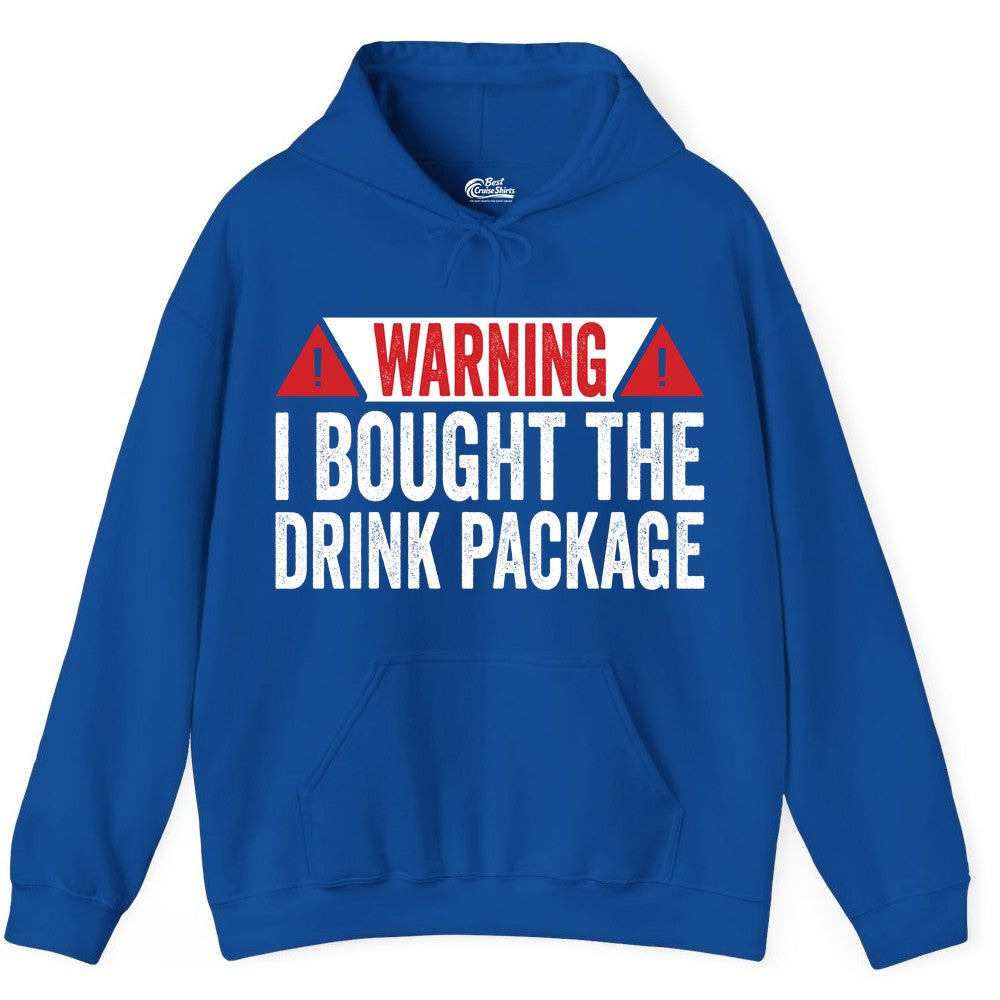 Cruise Drink Package Shirt - Funny Cruise Warning Drinking Tee (Hoodie) in Royal - Warning I Bought The Drink Package Funny Cruise Shirt