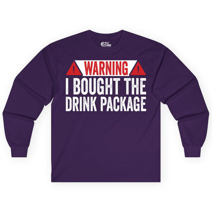 Cruise Drink Package Shirt - Funny Cruise Warning Drinking Tee (Long Sleeve) in Purple - Warning I Bought The Drink Package Funny Cruise Shirt