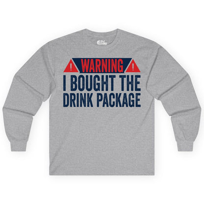 Cruise Drink Package Shirt - Funny Cruise Warning Drinking Tee (Long Sleeve) in Sport Grey - Warning I Bought The Drink Package Funny Cruise Shirt