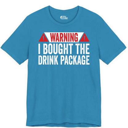 Cruise Drink Package Shirt - Funny Cruise Warning Drinking Tee (Premium Tee) in Aqua - Warning I Bought The Drink Package Funny Cruise Shirt