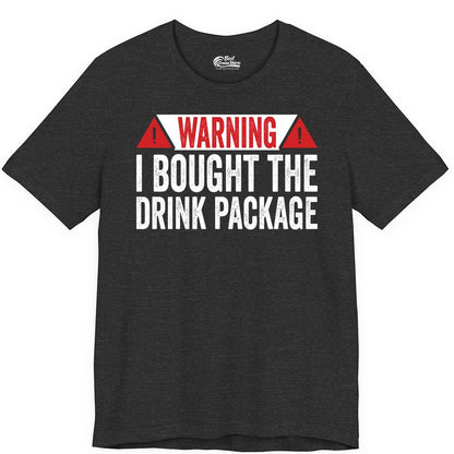 Cruise Drink Package Shirt - Funny Cruise Warning Drinking Tee (Premium Tee) in Dark Grey Heather - Warning I Bought The Drink Package Funny Cruise Shirt
