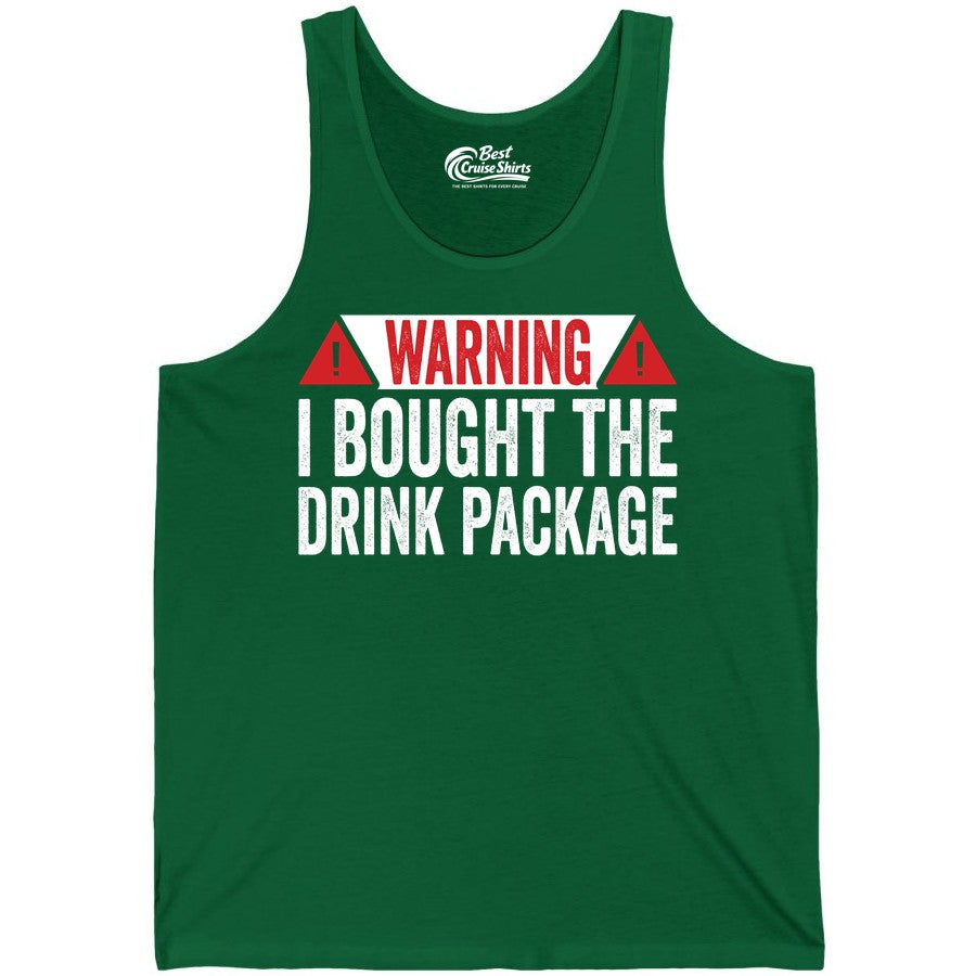 Cruise Drink Package Shirt - Funny Cruise Warning Drinking Tee (Tank Top) in Kelly - Warning I Bought The Drink Package Funny Cruise Shirt