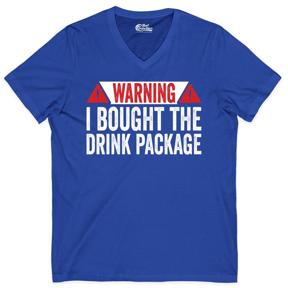 Cruise Drink Package Shirt - Funny Cruise Warning Drinking Tee (V-Neck) in True Royal - Warning I Bought The Drink Package Funny Cruise Shirt