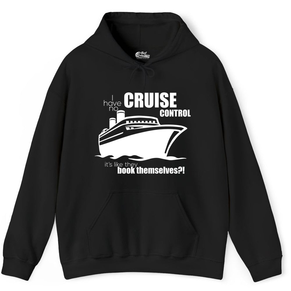 Funny Cruise Shirt - Bold Cruise Ship Graphic Tee for Cruise Lovers (Hoodie) in Black - I Have No Cruise Control Funny Ship Illustration Cruise Shirt