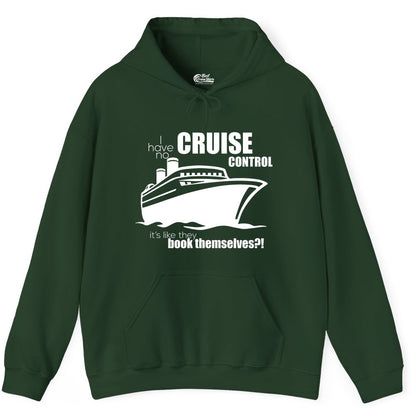 Funny Cruise Shirt - Bold Cruise Ship Graphic Tee for Cruise Lovers (Hoodie) in Forest Green - I Have No Cruise Control Funny Ship Illustration Cruise Shirt