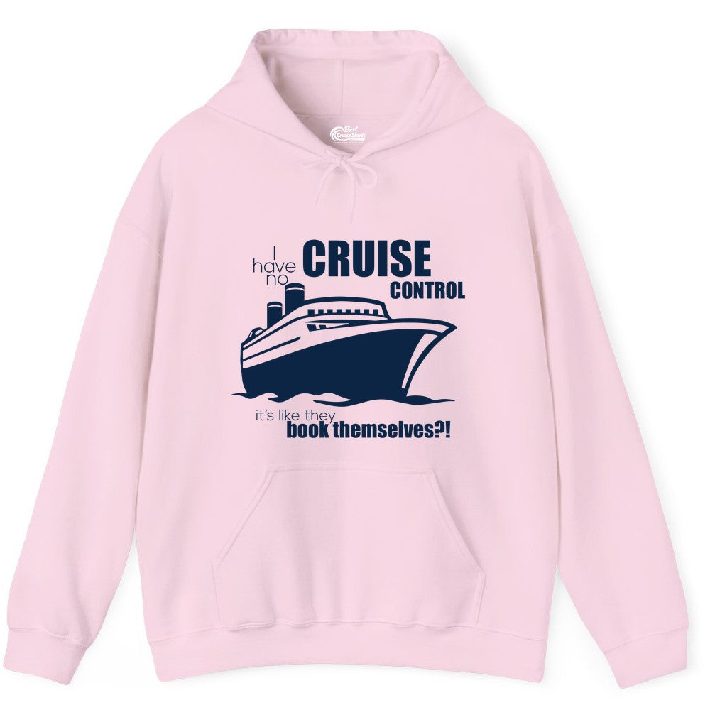 Funny Cruise Shirt - Bold Cruise Ship Graphic Tee for Cruise Lovers (Hoodie) in Light Pink - I Have No Cruise Control Funny Ship Illustration Cruise Shirt