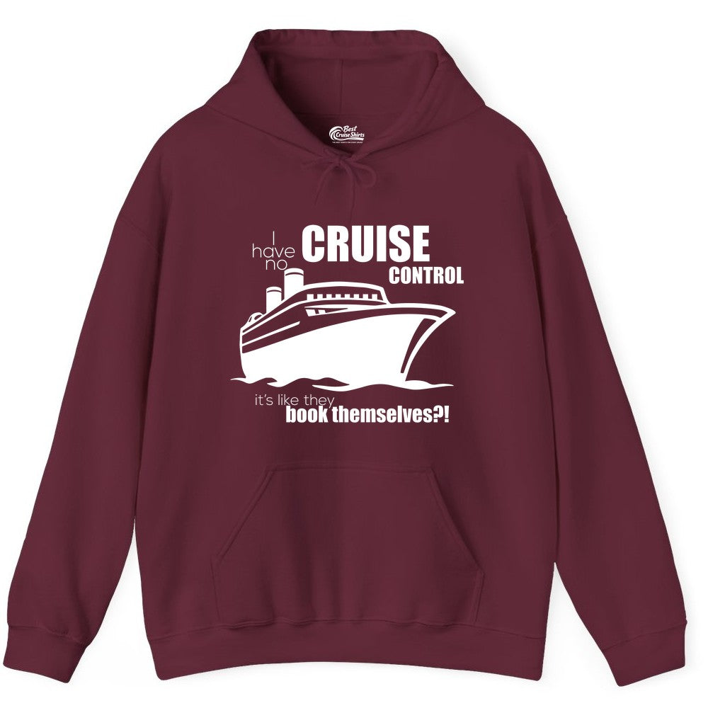 Funny Cruise Shirt - Bold Cruise Ship Graphic Tee for Cruise Lovers (Hoodie) in Maroon - I Have No Cruise Control Funny Ship Illustration Cruise Shirt