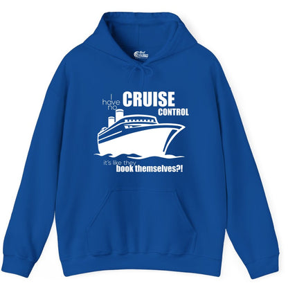 Funny Cruise Shirt - Bold Cruise Ship Graphic Tee for Cruise Lovers (Hoodie) in Royal - I Have No Cruise Control Funny Ship Illustration Cruise Shirt