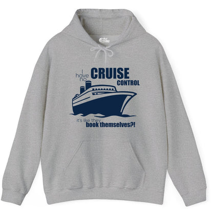 Funny Cruise Shirt - Bold Cruise Ship Graphic Tee for Cruise Lovers (Hoodie) in Sport Grey - I Have No Cruise Control Funny Ship Illustration Cruise Shirt