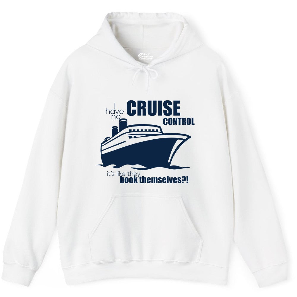Funny Cruise Shirt - Bold Cruise Ship Graphic Tee for Cruise Lovers (Hoodie) in White - I Have No Cruise Control Funny Ship Illustration Cruise Shirt
