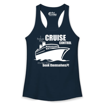 Funny Cruise Shirt - Bold Cruise Ship Graphic Tee for Cruise Lovers (Ladies Tank) in Solid Midnight Navy - I Have No Cruise Control Funny Ship Illustration Cruise Shirt