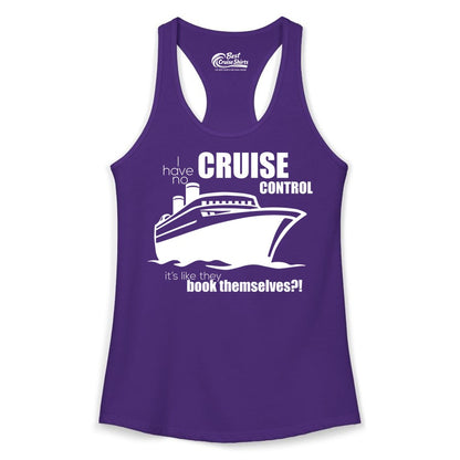 Funny Cruise Shirt - Bold Cruise Ship Graphic Tee for Cruise Lovers (Ladies Tank) in Solid Purple Rush - I Have No Cruise Control Funny Ship Illustration Cruise Shirt
