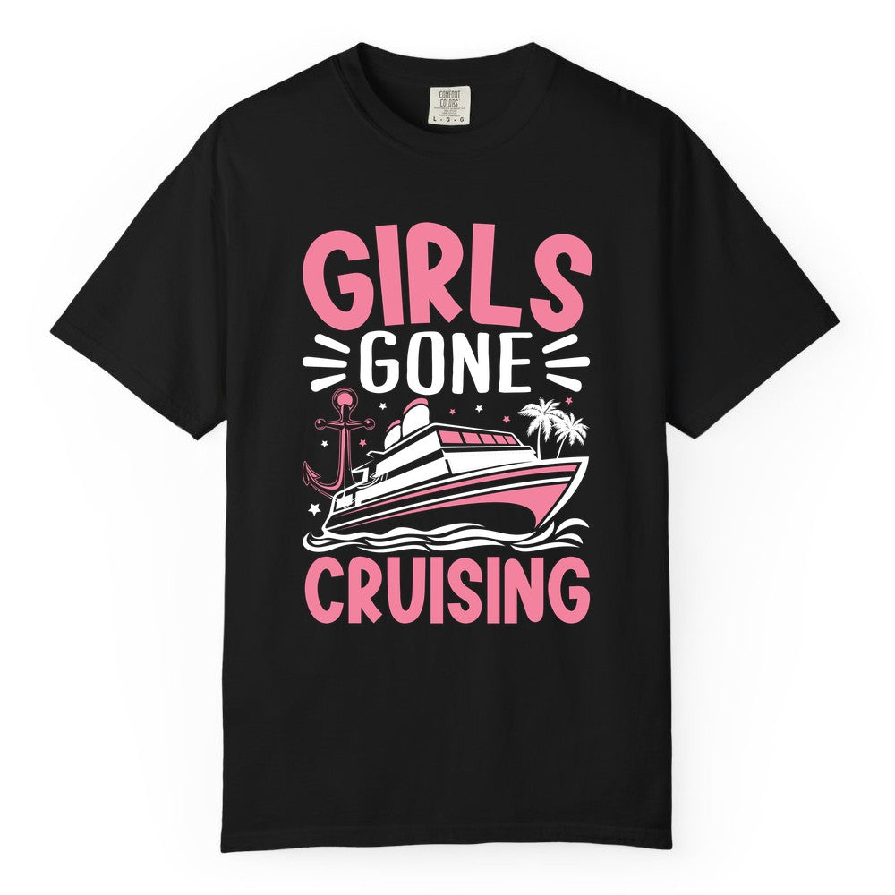 Girls Cruise Shirt - Fun Cruise Girls Trip Tee for Group Getaways (Comfort Color) in Black - Girls Gone Cruising Tropical Pink Group Cruise Adventure Shirt