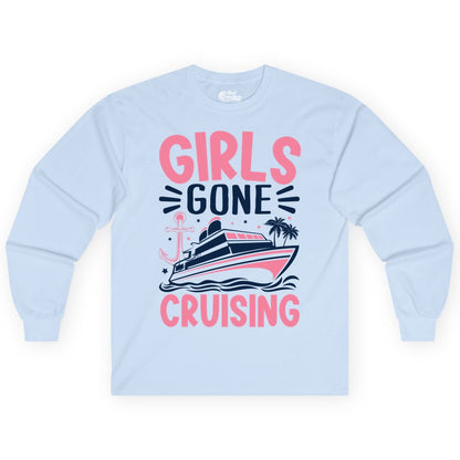 Girls Cruise Shirt - Fun Cruise Girls Trip Tee for Group Getaways (Long Sleeve) in Light Blue - Girls Gone Cruising Tropical Pink Group Cruise Adventure Shirt