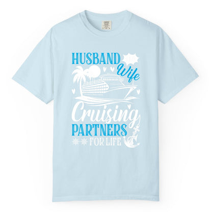 Husband Wife Cruising Shirt - Cruise Couple Romance Gift Apparel (Comfort Color) in Chambray - Husband Wife Cruising Partners for Life Nautical Couple Shirt