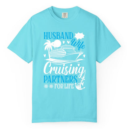 Husband Wife Cruising Shirt - Cruise Couple Romance Gift Apparel (Comfort Color) in Lagoon Blue - Husband Wife Cruising Partners for Life Nautical Couple Shirt