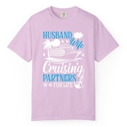 Husband Wife Cruising Shirt - Cruise Couple Romance Gift Apparel (Comfort Color) in Orchid - Husband Wife Cruising Partners for Life Nautical Couple Shirt