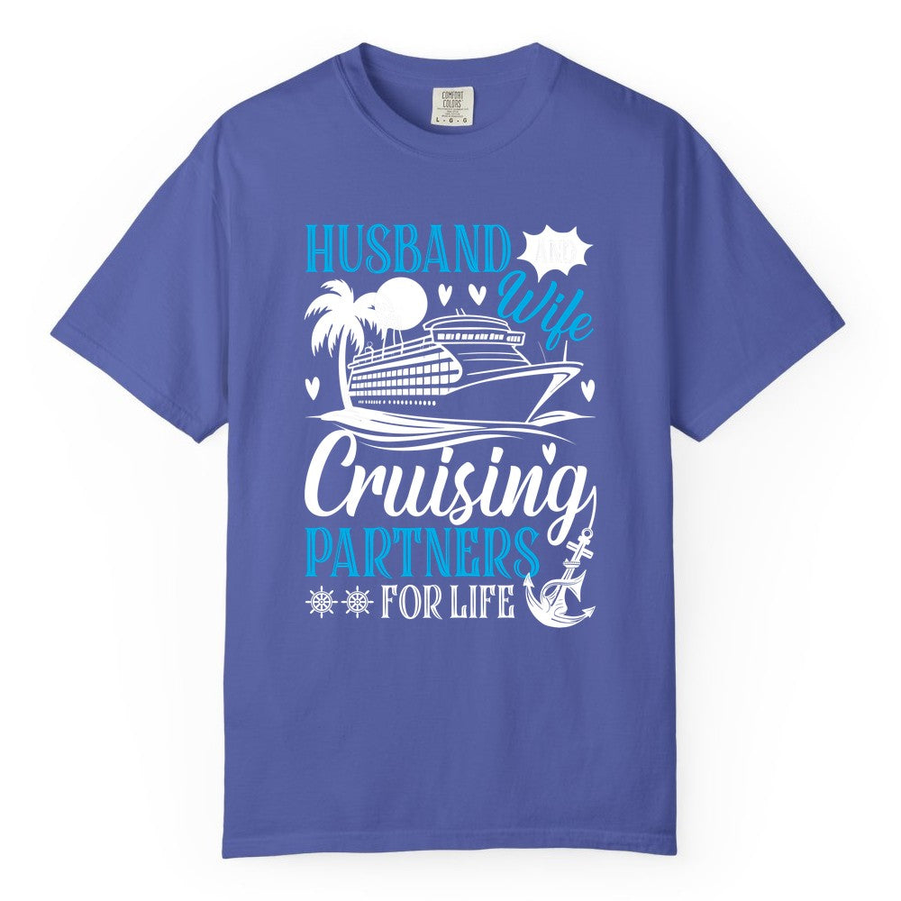 Husband Wife Cruising Shirt - Cruise Couple Romance Gift Apparel (Comfort Color) in Periwinkle - Husband Wife Cruising Partners for Life Nautical Couple Shirt