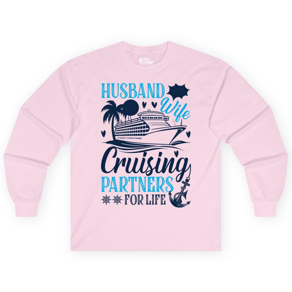 Husband Wife Cruising Shirt - Cruise Couple Romance Gift Apparel (Long Sleeve) in Light Pink - Husband Wife Cruising Partners for Life Nautical Couple Shirt
