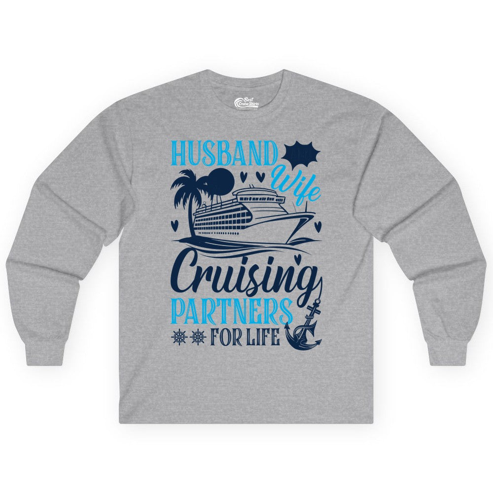 Husband Wife Cruising Shirt - Cruise Couple Romance Gift Apparel (Long Sleeve) in Sport Grey - Husband Wife Cruising Partners for Life Nautical Couple Shirt