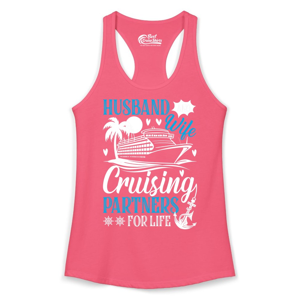 Husband Wife Cruising Shirt - Cruise Couple Romance Gift Apparel (Ladies Tank) in Hot Pink - Husband Wife Cruising Partners for Life Nautical Couple Shirt