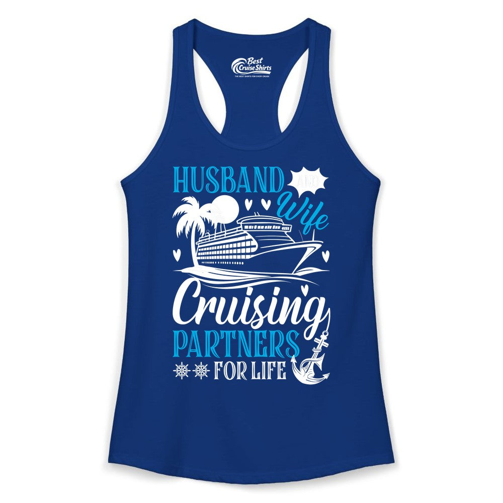 Husband Wife Cruising Shirt - Cruise Couple Romance Gift Apparel (Ladies Tank) in Solid Royal - Husband Wife Cruising Partners for Life Nautical Couple Shirt