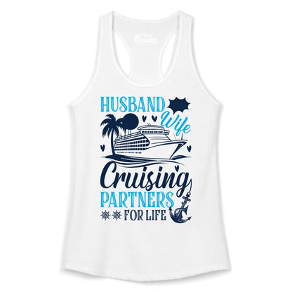 Husband Wife Cruising Shirt - Cruise Couple Romance Gift Apparel (Ladies Tank) in White - Husband Wife Cruising Partners for Life Nautical Couple Shirt
