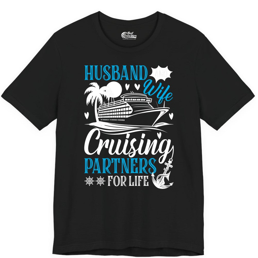 Husband Wife Cruising Shirt - Cruise Couple Romance Gift Apparel (Premium Tee) in Black - Husband Wife Cruising Partners for Life Nautical Couple Shirt