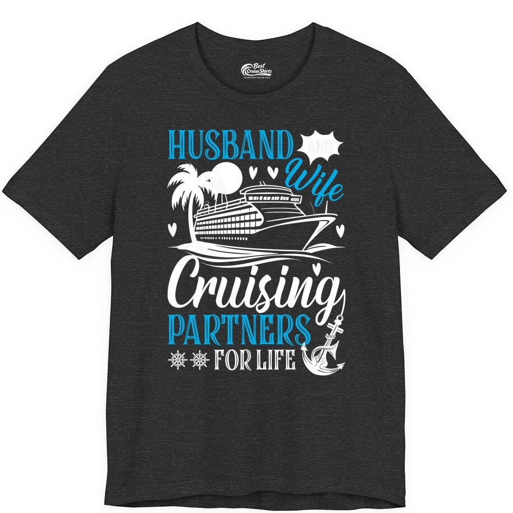Husband Wife Cruising Shirt - Cruise Couple Romance Gift Apparel (Premium Tee) in Dark Grey Heather - Husband Wife Cruising Partners for Life Nautical Couple Shirt