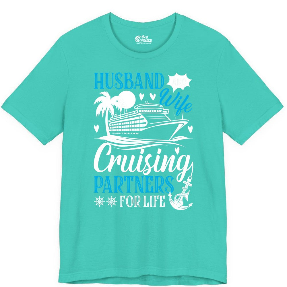 Husband Wife Cruising Shirt - Cruise Couple Romance Gift Apparel (Premium Tee) in Teal - Husband Wife Cruising Partners for Life Nautical Couple Shirt