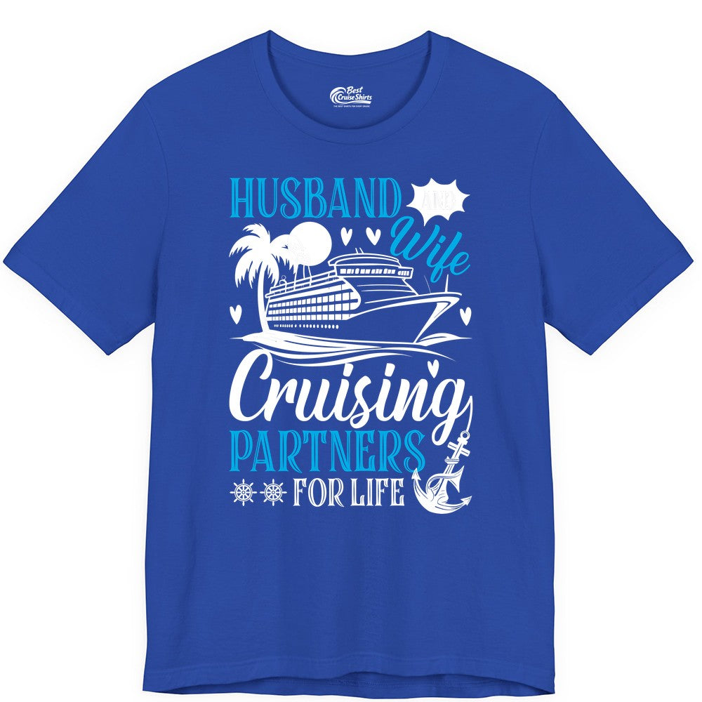 Husband Wife Cruising Shirt - Cruise Couple Romance Gift Apparel (Premium Tee) in True Royal - Husband Wife Cruising Partners for Life Nautical Couple Shirt
