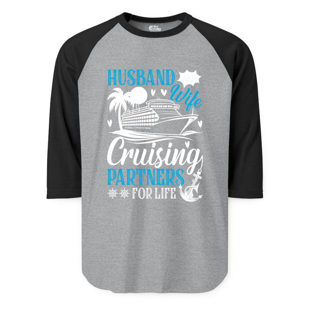 Husband Wife Cruising Shirt - Cruise Couple Romance Gift Apparel (Raglan) in Heather GreyBlack - Husband Wife Cruising Partners for Life Nautical Couple Shirt