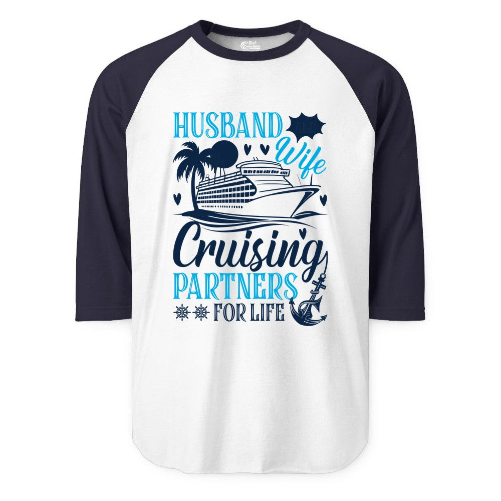 Husband Wife Cruising Shirt - Cruise Couple Romance Gift Apparel (Raglan) in WhiteNavy - Husband Wife Cruising Partners for Life Nautical Couple Shirt