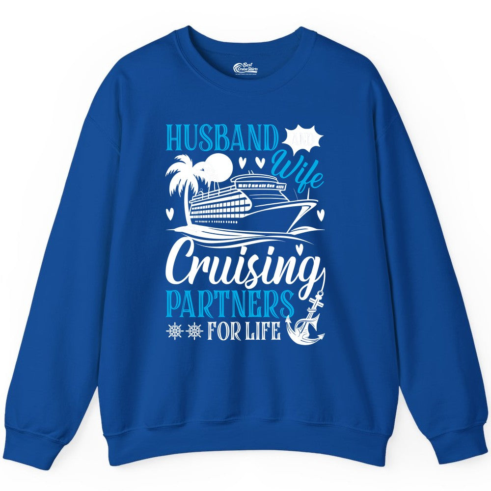 Husband Wife Cruising Shirt - Cruise Couple Romance Gift Apparel (Sweatshirt) in Royal - Husband Wife Cruising Partners for Life Nautical Couple Shirt