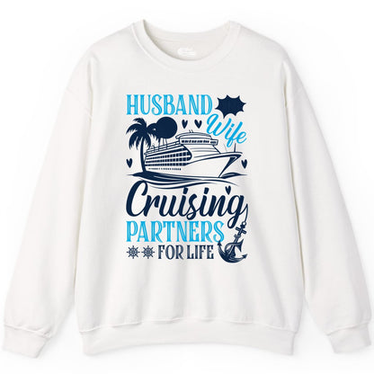 Husband Wife Cruising Shirt - Cruise Couple Romance Gift Apparel (Sweatshirt) in White - Husband Wife Cruising Partners for Life Nautical Couple Shirt