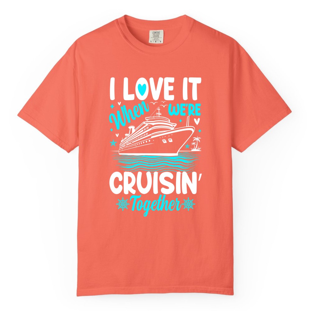 Cruise Couple Shirt - Romantic Cruise Vacation Apparel for Two (Comfort Color) in Bright Salmon - Cruisin Together Romantic Nautical Cruise Couple Shirt Blue and White