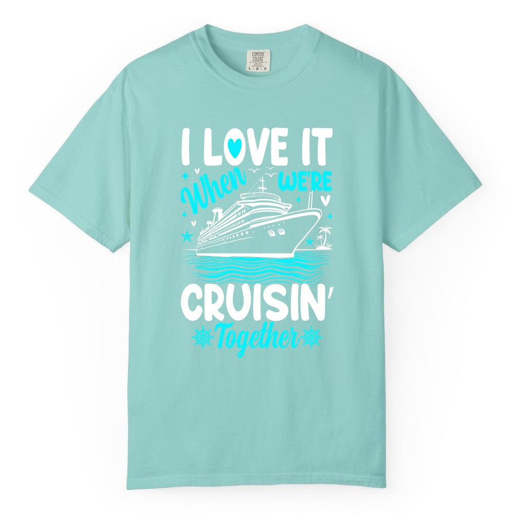 Cruise Couple Shirt - Romantic Cruise Vacation Apparel for Two (Comfort Color) in Chalky Mint - Cruisin Together Romantic Nautical Cruise Couple Shirt Blue and White