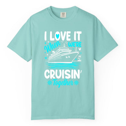 Cruise Couple Shirt - Romantic Cruise Vacation Apparel for Two (Comfort Color) in Chalky Mint - Cruisin Together Romantic Nautical Cruise Couple Shirt Blue and White