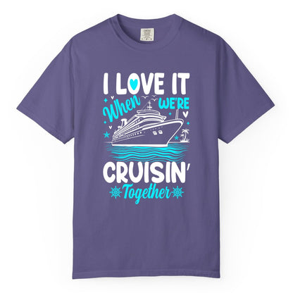 Cruise Couple Shirt - Romantic Cruise Vacation Apparel for Two (Comfort Color) in Grape - Cruisin Together Romantic Nautical Cruise Couple Shirt Blue and White