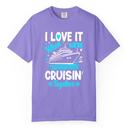 Cruise Couple Shirt - Romantic Cruise Vacation Apparel for Two (Comfort Color) in Violet - Cruisin Together Romantic Nautical Cruise Couple Shirt Blue and White