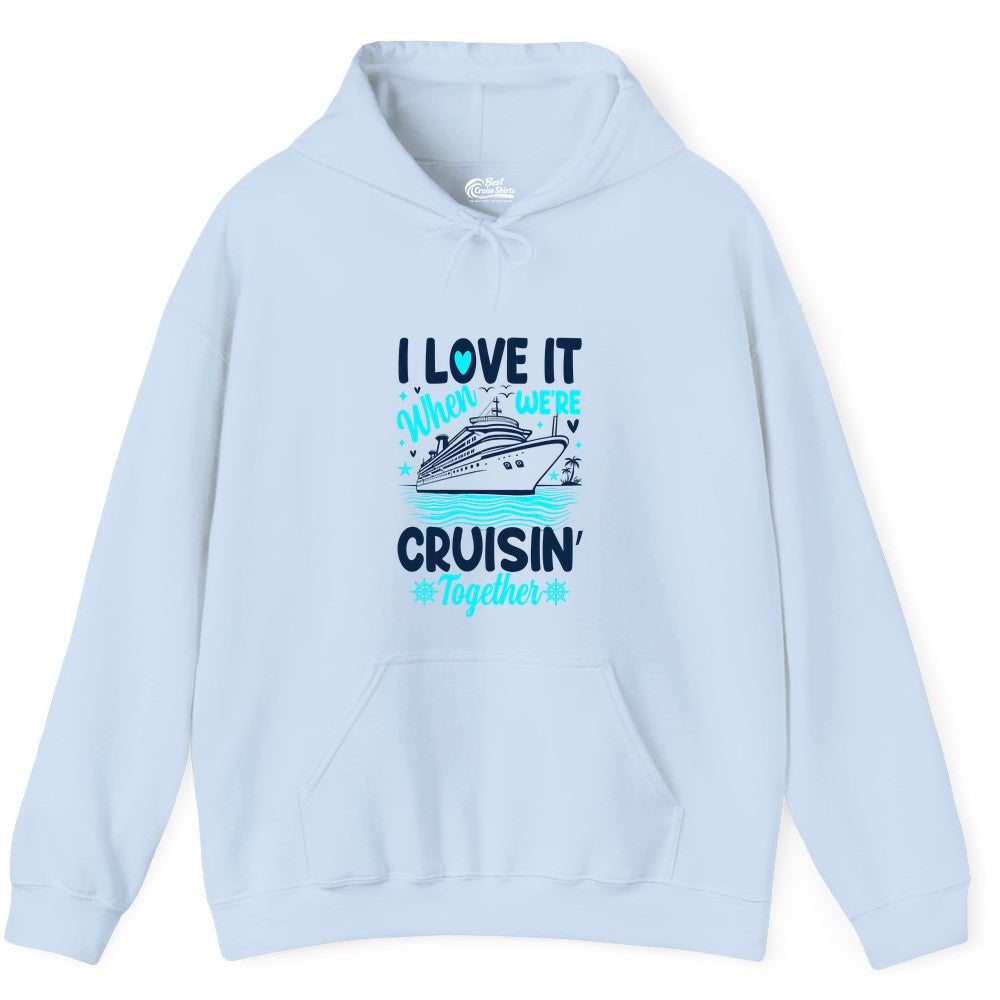 Cruise Couple Shirt - Romantic Cruise Vacation Apparel for Two (Hoodie) in Light Blue - Cruisin Together Romantic Nautical Cruise Couple Shirt Blue and White