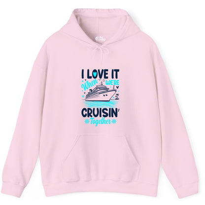 Cruise Couple Shirt - Romantic Cruise Vacation Apparel for Two (Hoodie) in Light Pink - Cruisin Together Romantic Nautical Cruise Couple Shirt Blue and White