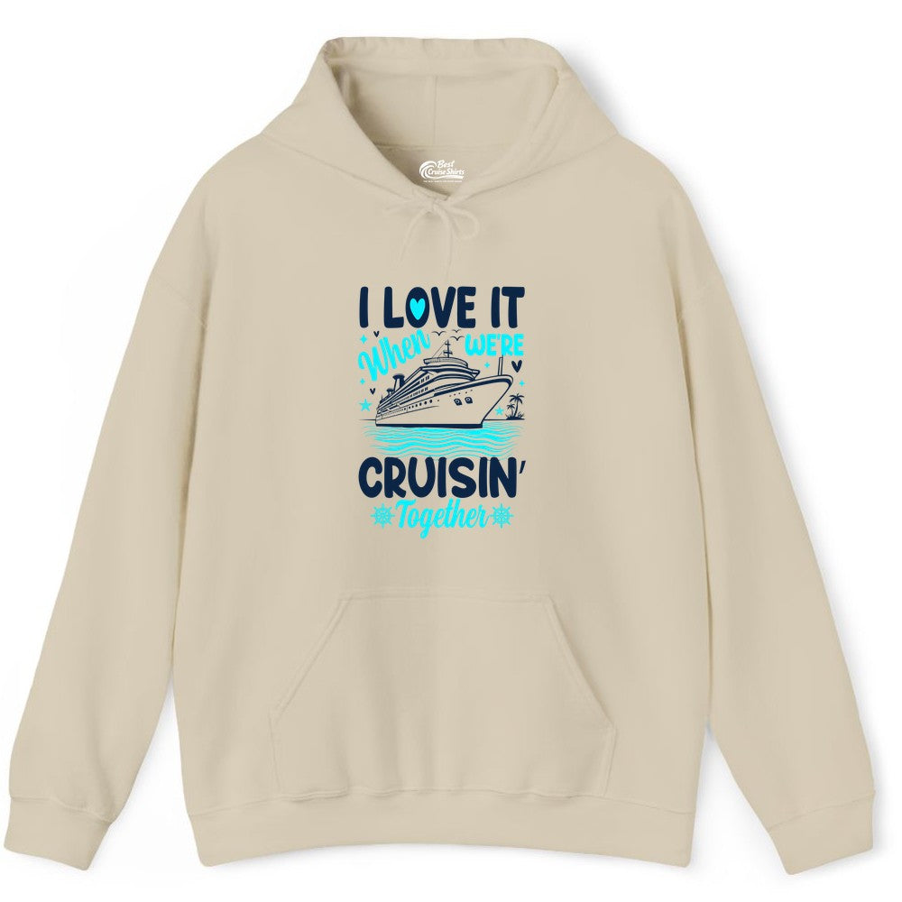 Cruise Couple Shirt - Romantic Cruise Vacation Apparel for Two (Hoodie) in Sand - Cruisin Together Romantic Nautical Cruise Couple Shirt Blue and White