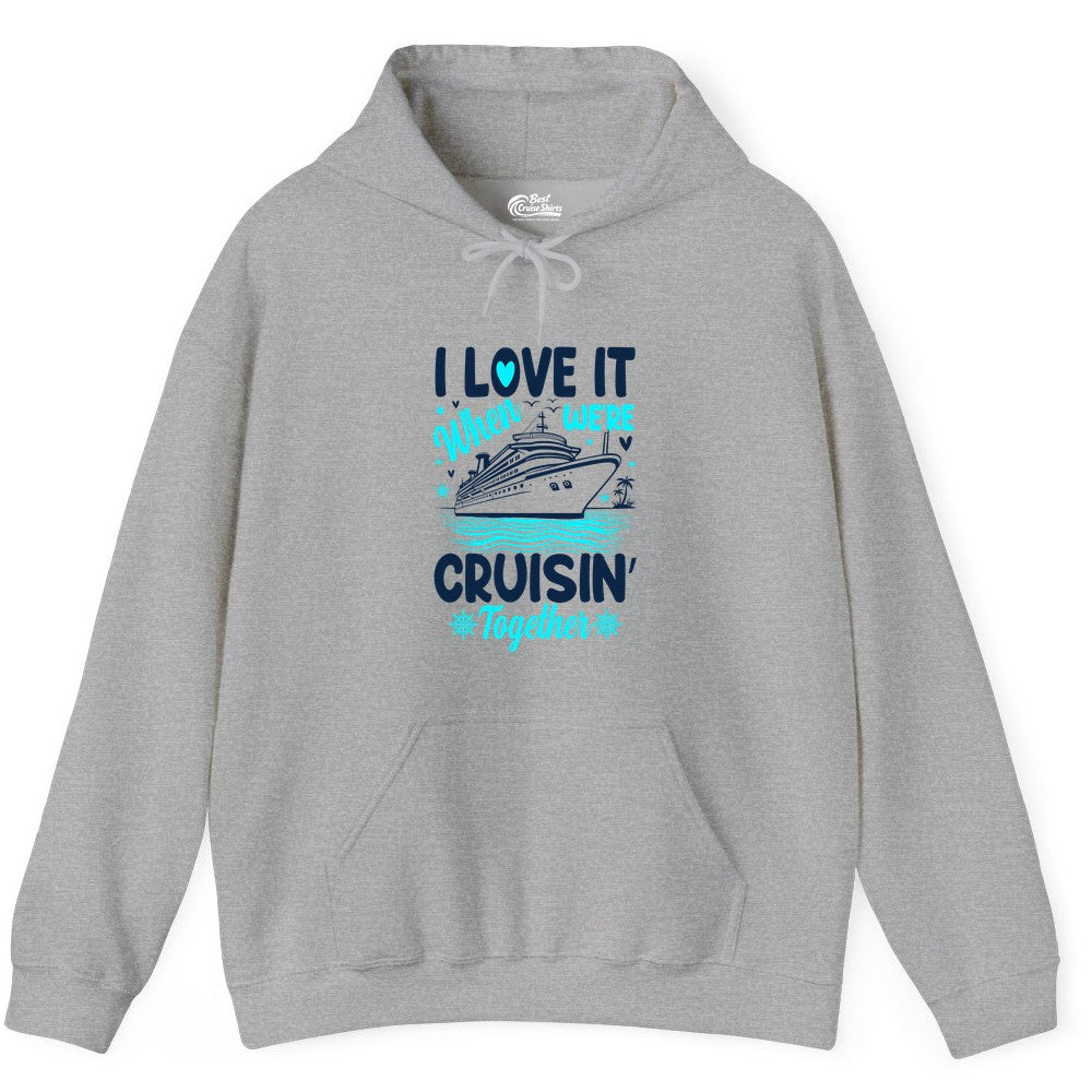 Cruise Couple Shirt - Romantic Cruise Vacation Apparel for Two (Hoodie) in Sport Grey - Cruisin Together Romantic Nautical Cruise Couple Shirt Blue and White