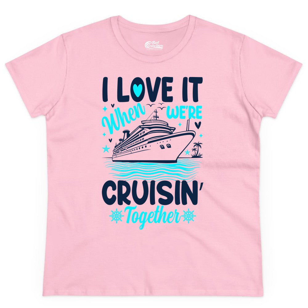 Cruise Couple Shirt - Romantic Cruise Vacation Apparel for Two (Ladies Tee) in Light Pink - Cruisin Together Romantic Nautical Cruise Couple Shirt Blue and White