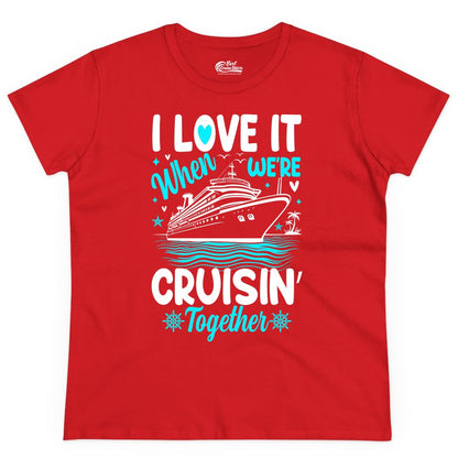 Cruise Couple Shirt - Romantic Cruise Vacation Apparel for Two (Ladies Tee) in Red - Cruisin Together Romantic Nautical Cruise Couple Shirt Blue and White