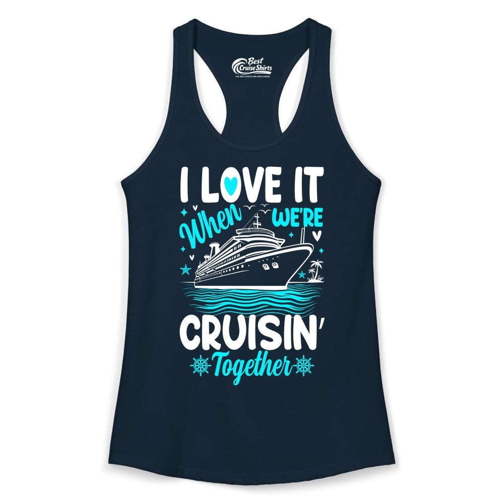 Cruise Couple Shirt - Romantic Cruise Vacation Apparel for Two (Ladies Tank) in Solid Midnight Navy - Cruisin Together Romantic Nautical Cruise Couple Shirt Blue and White